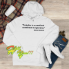 Prejudice Is An Emotional Commitment To Ignorance Hoodie