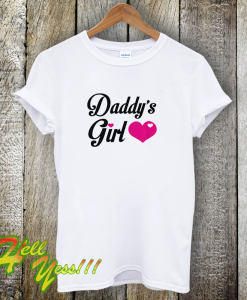 Daddy's Girl Cute T-Shirt