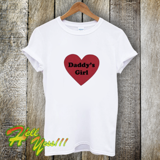 Daddys Girl Love Heart T-Shirt