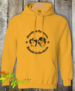Dorothy In The Streets Blanche In the Sheets Hoodie