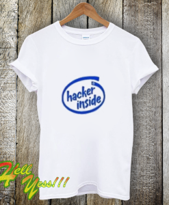 HACKER INSIDE T-Shirt