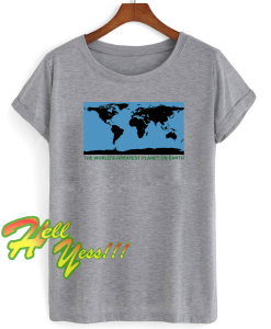 The World's Greatest Planet T-Shirts