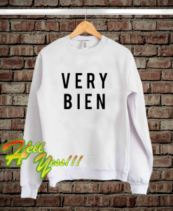 Very Bien Sweatshirts (white)