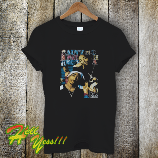 I Ain't Mad At Cha 2Pac Shakur T-Shirt