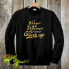 A winner is a dreamer who never gives up sweatshirt
