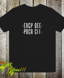 Eiigy-Qee-Pocr-Cii-T-Shirt