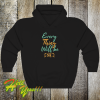 Every thing will be ok hoodie