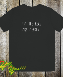 I'm the real mrs mende tshirt