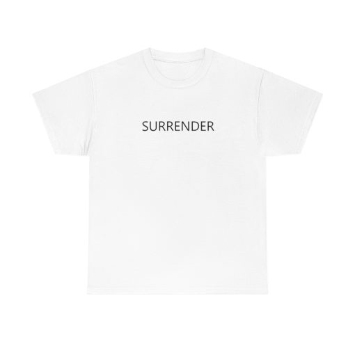 SURRENDER Unisex T-SHIRTS