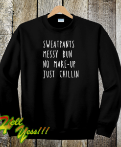 Sweatpants-Messy-Bun-No-Make-Up-Just-SWEATSHIRT
