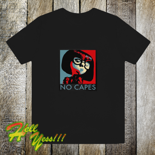 Incredibles edna mode no copes t-shirt