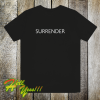 SURRENDER Unisex T-SHIRT black