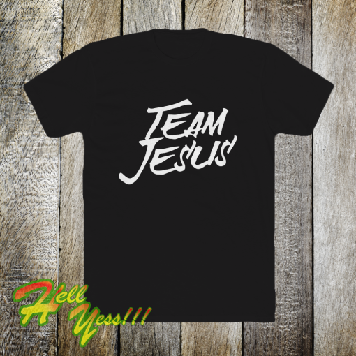 Team jesus shirt