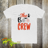 The Boo Crew T Shirt