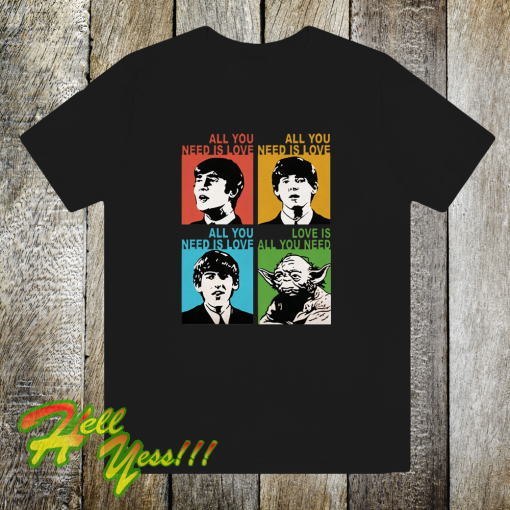 All You Need is Love with The Beatles & Yoda T-Shirt