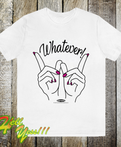 Clueless Whatever Hands T-Shirt