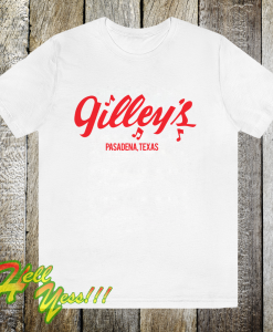 Gilleys T Shirt