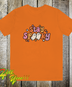 Stay Spooky T Shirt
