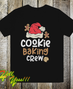 Cookie Baking Crew T Shirt