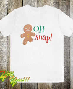 Oh Snap T Shirt