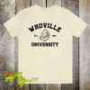 Whoville University T Shirt