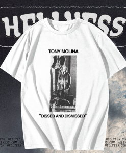 Tony Molina Dissed and Dismissed T Shirt TPKJ1