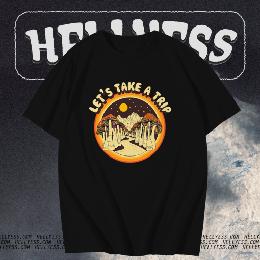 Let’s Take a Trip Mushroom T Shirt KM TPKJ1