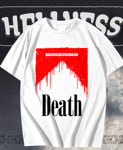 Population Filter Death t shirt TPKJ1