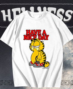 HAVE A NICE DAY GARFIELD T-SHIRT TPKJ1