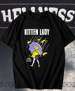 Kitten Lady T-Shirt TPKJ1