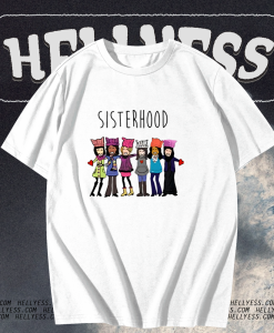 Sisterhood T-shirts TPKJ1