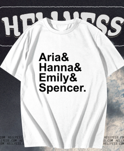 Aria Hanna Emily Spencer PLL T-shirt TPKJ1