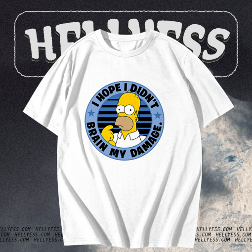 The Simpsons Homer I Hope I Didn't Brain My Damage T-Shirt TPKJ1