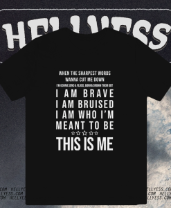 This is Me Lyrics T Shirt - The Greatest Showman Band Music Tee Shirt in Mens & Ladies Styles TPKJ1