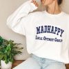 Madhappy Local Optimist Group Sweatshirt