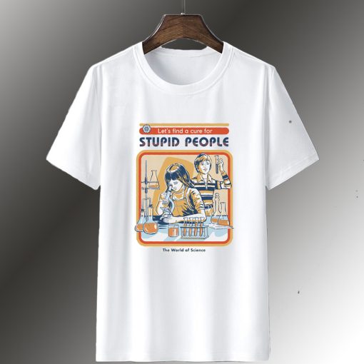 A Cure For Stupid People Classic T Shirt