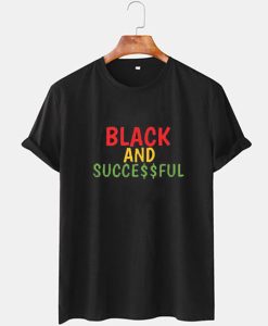 Black and Succesful T Shirt