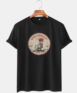 Easy Does It Time Takes Times T Shirt