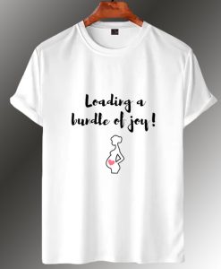 Loading a Bundle of Joy T Shirt