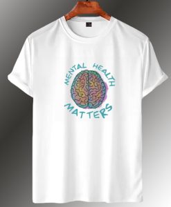 Mental Health Matters T Shirt