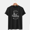 Never Better Classic T Shirt