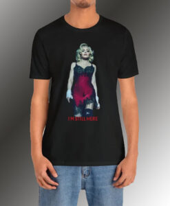 Madonna I'm Still Here t shirt