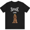 Savage Life T-shirt