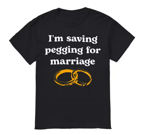 I'm Saving Pegging T-shirt