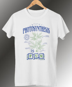 Photosynthesis is Fun T-shirt