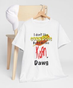 I Dont Like Corn Dogs T Shirt