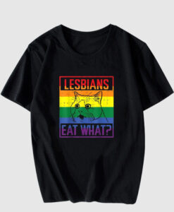 Lesbians Eat What Cat Humor Pun LGBTQ Pride Flag T Shirt